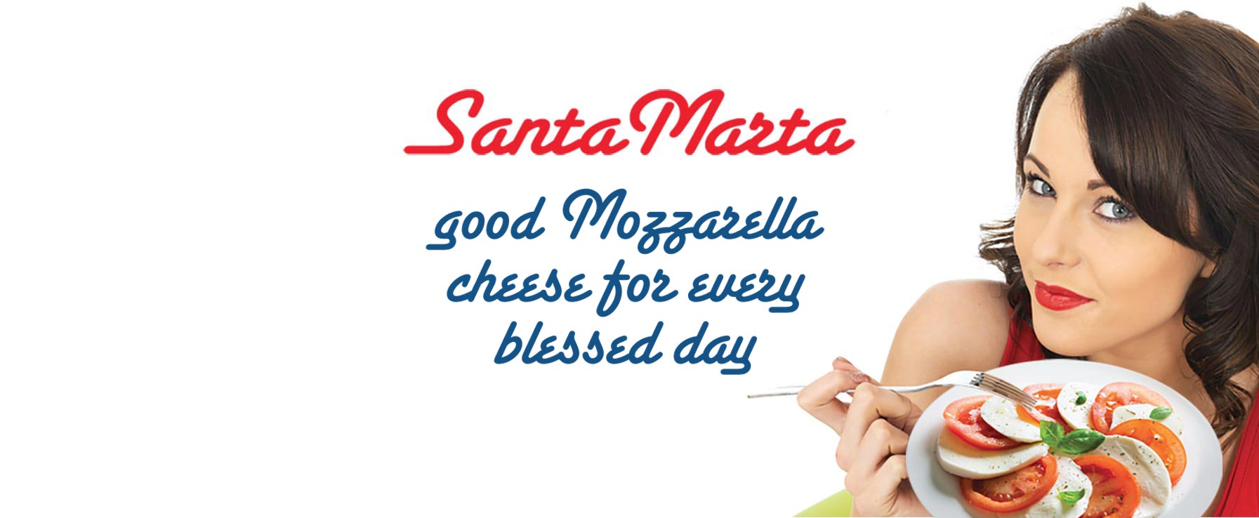 Santa Marta - good mozzarella cheese for every blessed day